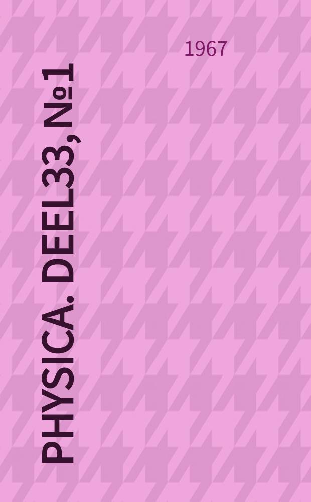 Physica. Deel33, №1 : Proceedings of the Zeeman centennial conference