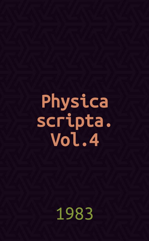 Physica scripta. Vol.4 : Nordic conference on surface science. Tampere. 1982