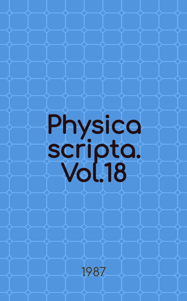 Physica scripta. Vol.18 : Solar- terrestrial physics 1986