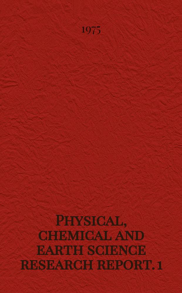 Physical, chemical and earth science research report. 1 : The Nature of seawater