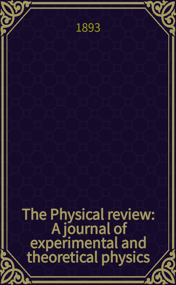 The Physical review : A journal of experimental and theoretical physics