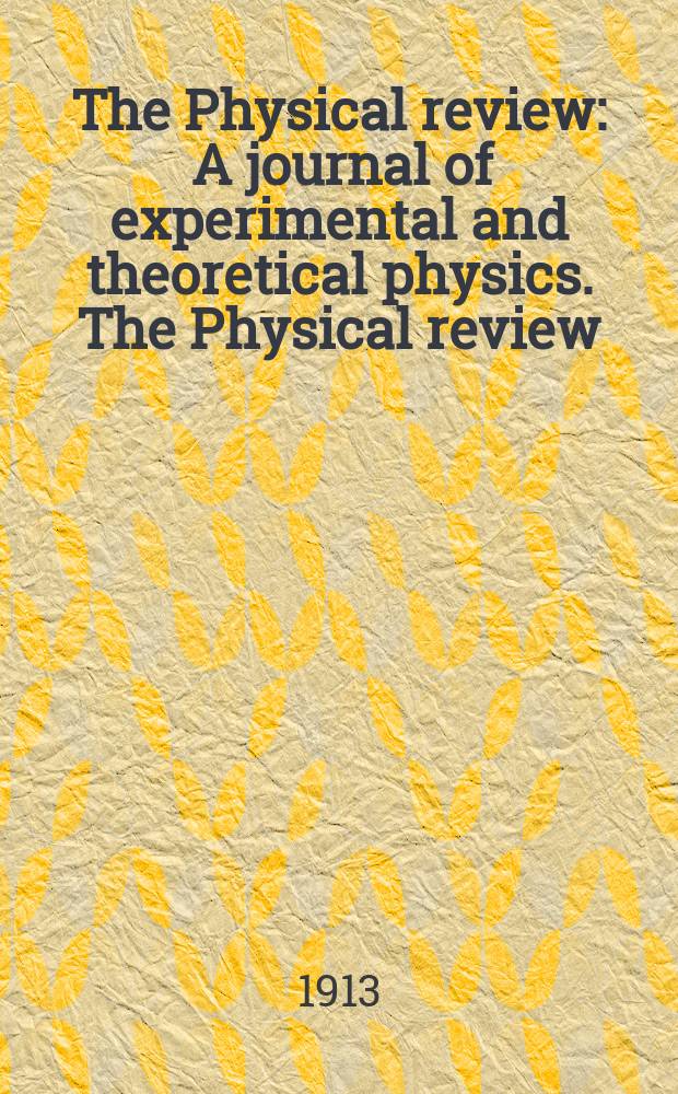 The Physical review : A journal of experimental and theoretical physics. The Physical review