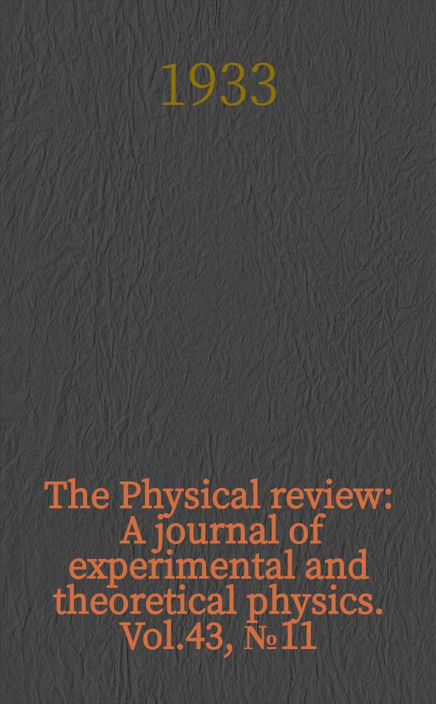 The Physical review : A journal of experimental and theoretical physics. Vol.43, №11