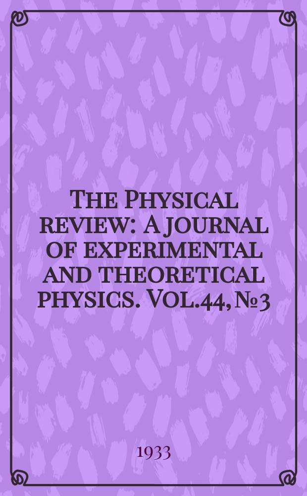 The Physical review : A journal of experimental and theoretical physics. Vol.44, №3
