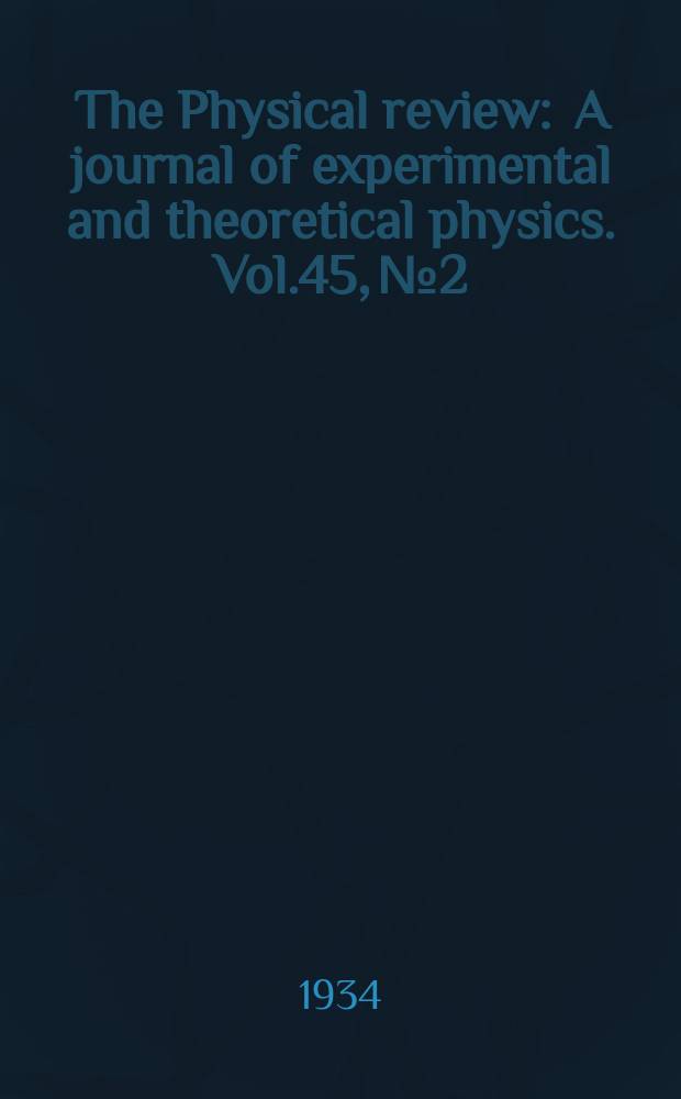 The Physical review : A journal of experimental and theoretical physics. Vol.45, №2