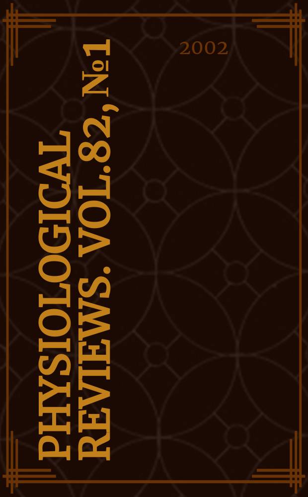 Physiological reviews. Vol.82, №1