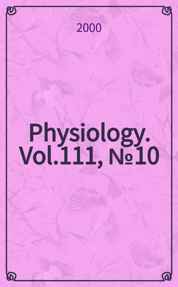 Physiology. Vol.111, №10