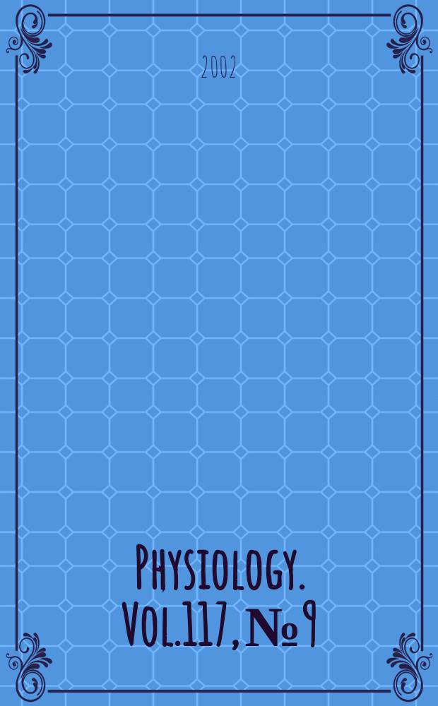 Physiology. Vol.117, №9