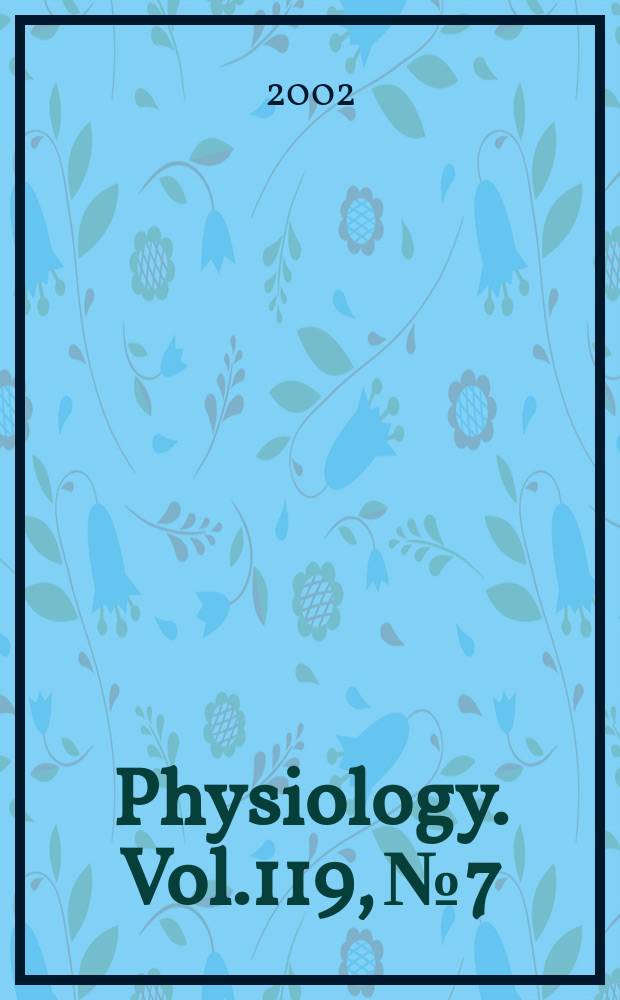 Physiology. Vol.119, №7