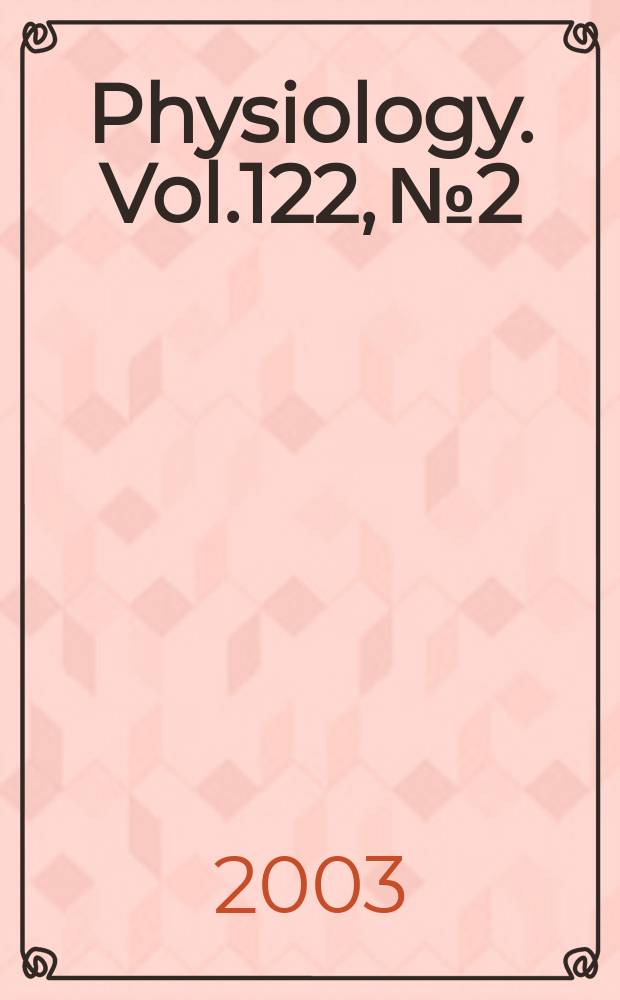 Physiology. Vol.122, №2