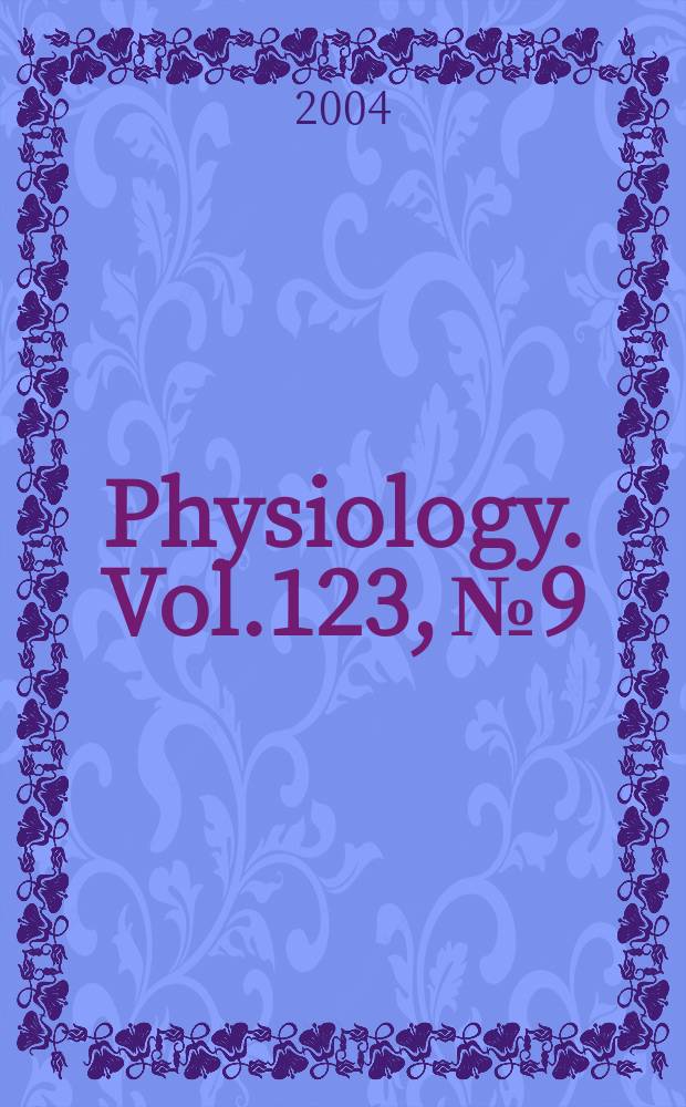 Physiology. Vol.123, №9