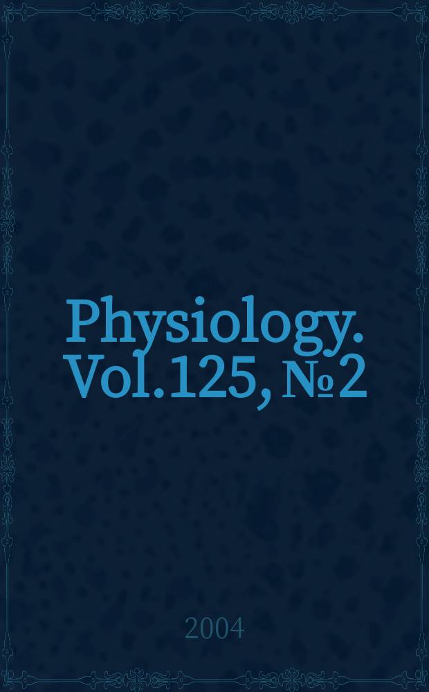 Physiology. Vol.125, №2