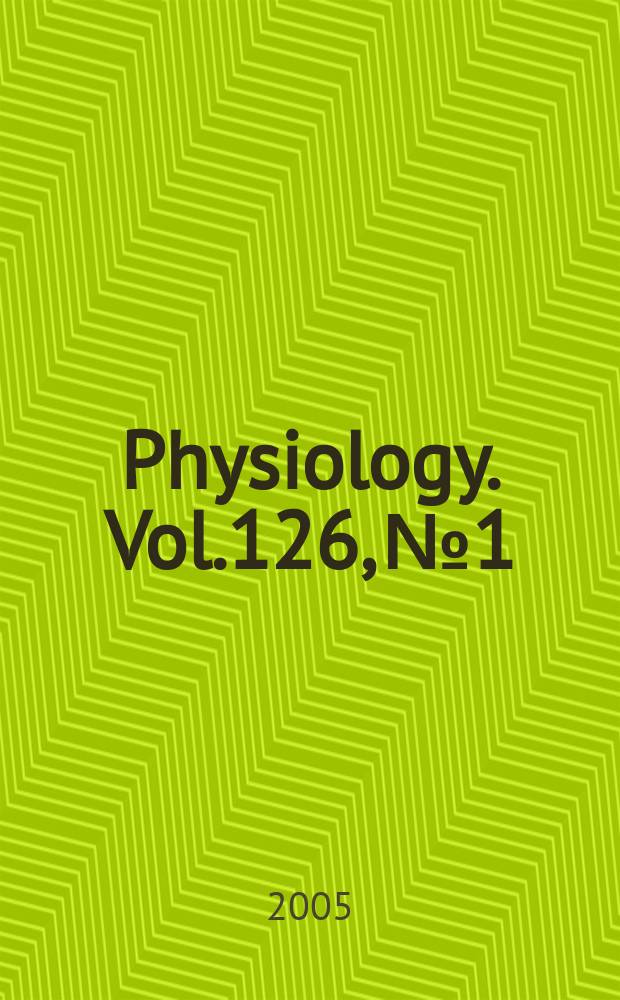 Physiology. Vol.126, №1