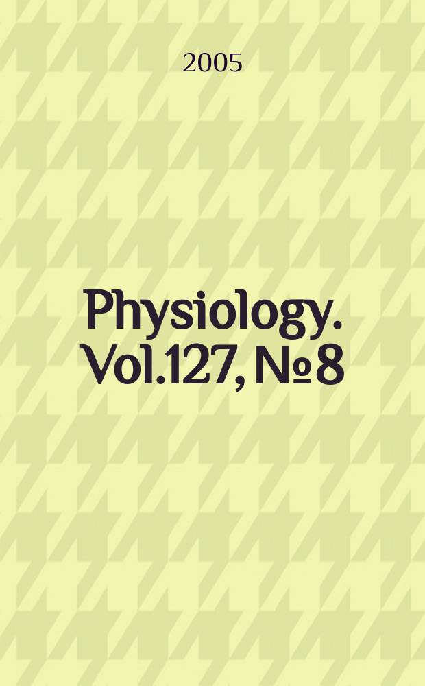 Physiology. Vol.127, №8