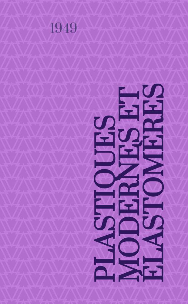 Plastiques modernes et élastomères