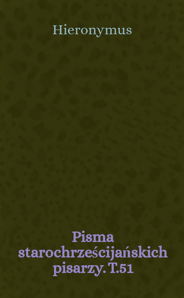 Pisma starochrześcijańskich pisarzy. T.51 : Apologia przeciw Rufinowi