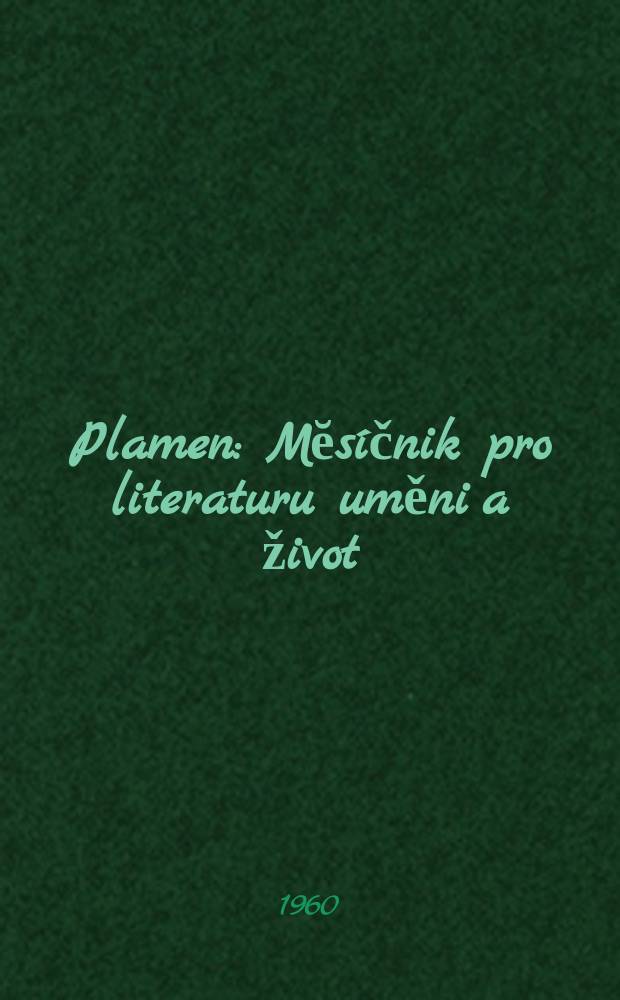Plamen : Mĕsíčnik pro literaturu uměni a život