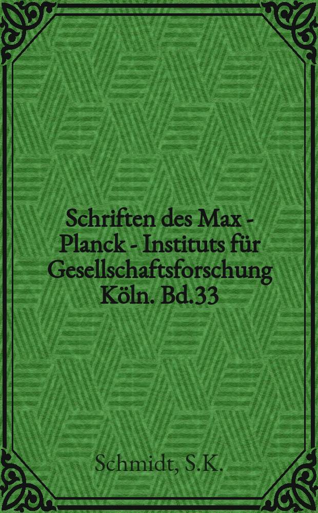 Schriften des Max - Planck - Instituts f&uuml;r Gesellschaftsforschung K&ouml;ln. Bd.33 : Liberalisierung in Europa
