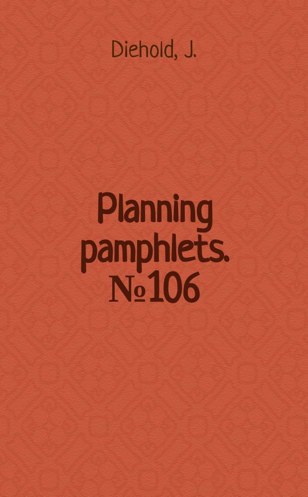 Planning pamphlets. №106 : Automation: its impact on business and labor