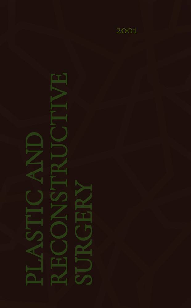 Plastic and reconstructive surgery : Journal of the American society of plastic and reconstructive surgery. Vol.108, №2