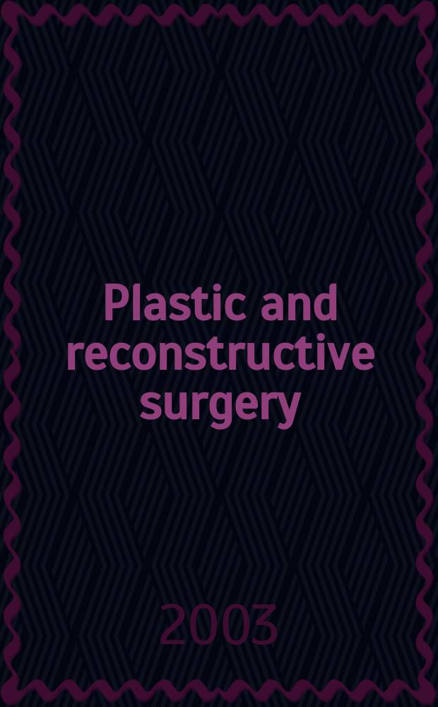 Plastic and reconstructive surgery : Journal of the American society of plastic and reconstructive surgery. Vol.112, №5