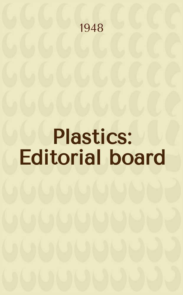 Plastics : Editorial board