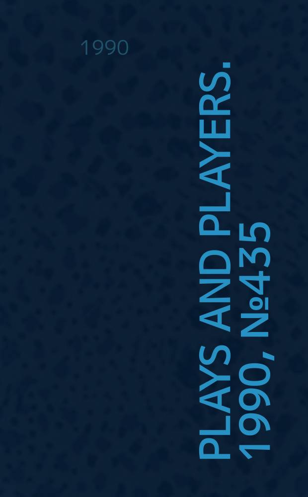 Plays and players. 1990, №435