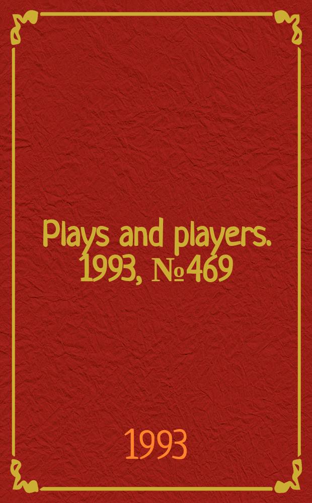 Plays and players. 1993, №469