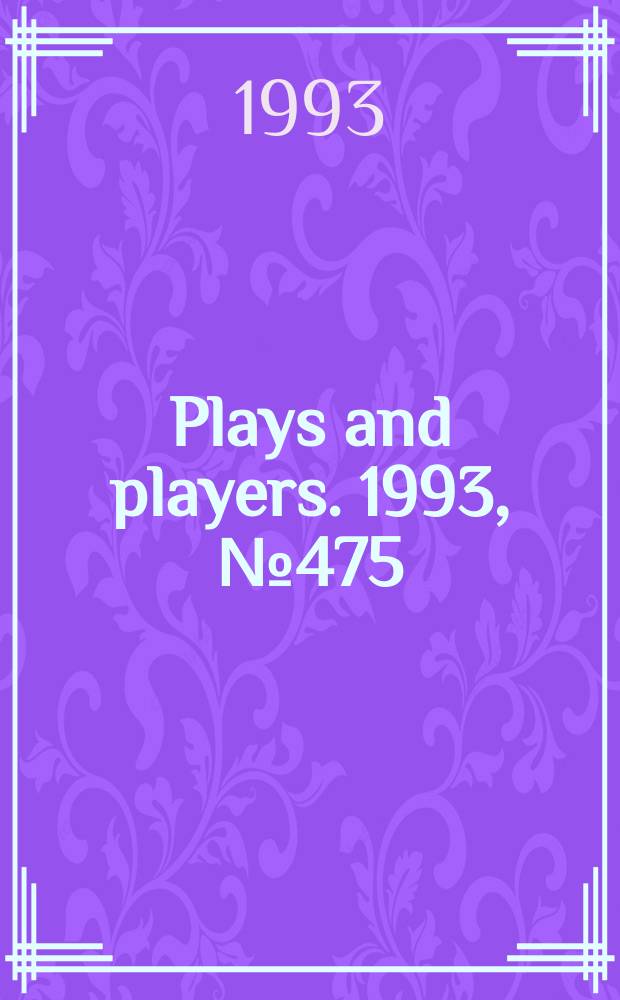 Plays and players. 1993, №475