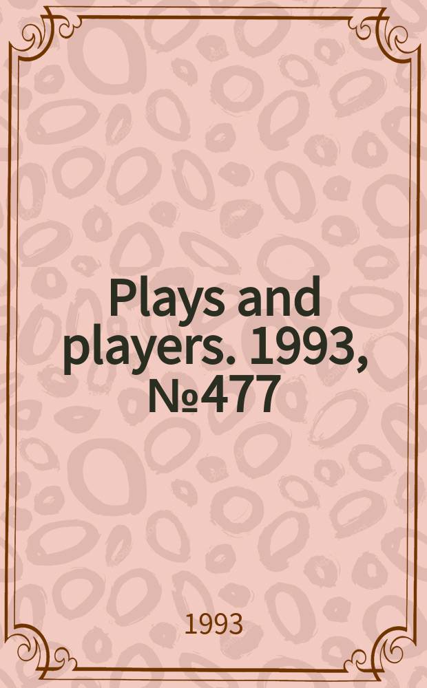 Plays and players. 1993, №477