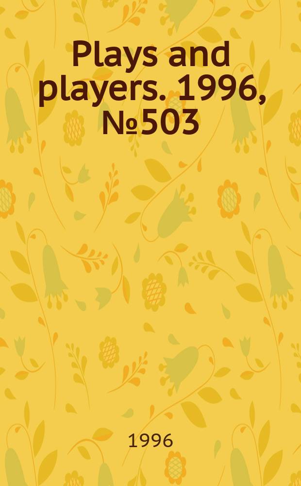Plays and players. 1996, №503