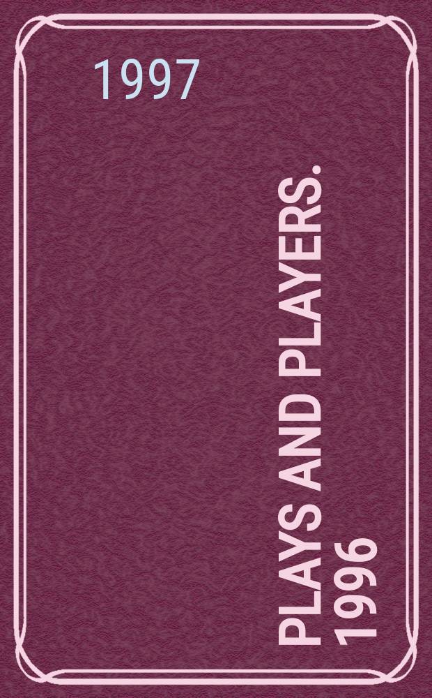 Plays and players. 1996/1997, №510