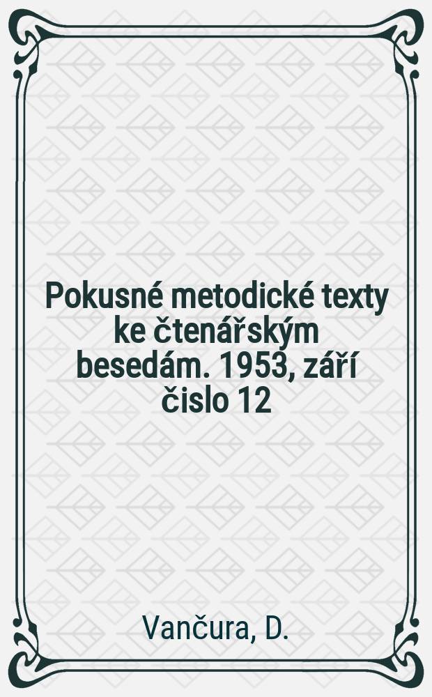 Pokusné metodické texty ke čtenářským besedám. 1953, září čislo 12 : O živote a divadle v zemi socialismu