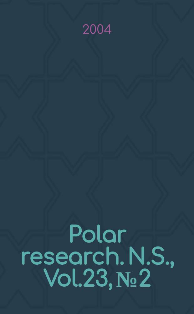 Polar research. N.S., Vol.23, №2