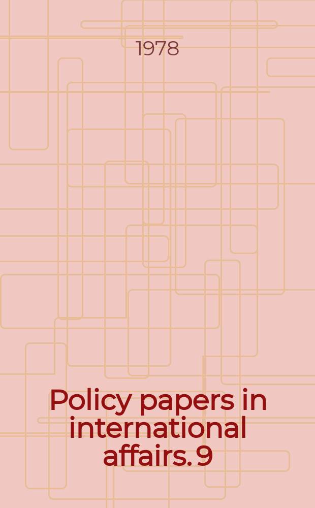 Policy papers in international affairs. 9 : East-West technology transfer in perspective