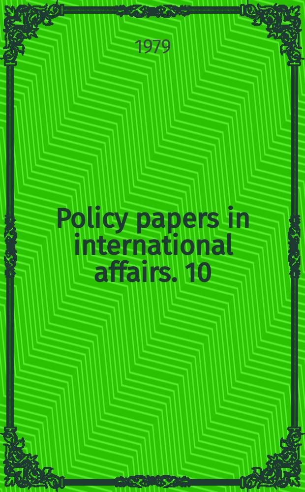 Policy papers in international affairs. 10 : NATO's unremarked demise