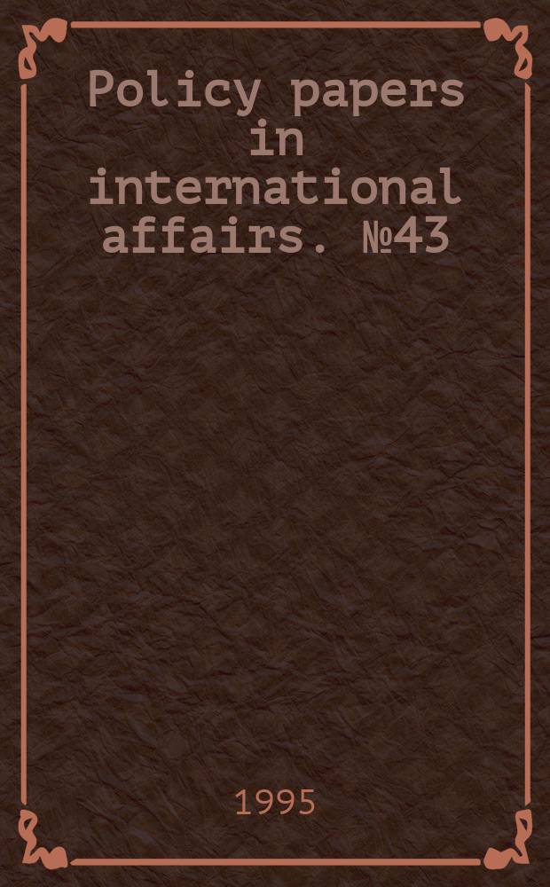 Policy papers in international affairs. №43 : Industrial policy supporting economic