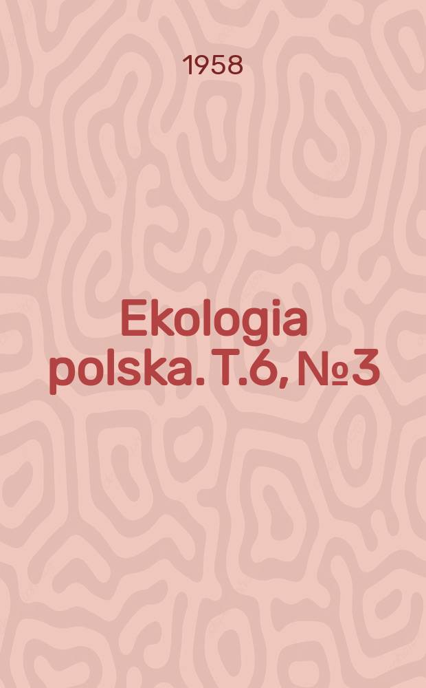 Ekologia polska. T.6, №3 : Fitoplankton środowisk przyrzecznych