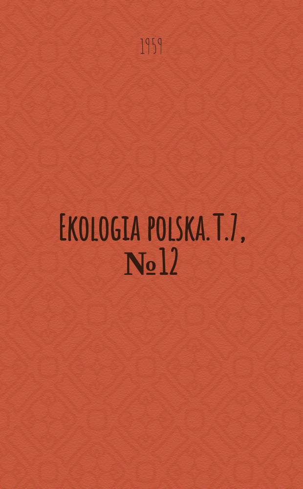 Ekologia polska. T.7, №12 : Charakter występowania wolnozyjacych nicieni (Nematoda) w różnych typach perifitonu jeziora Tajty