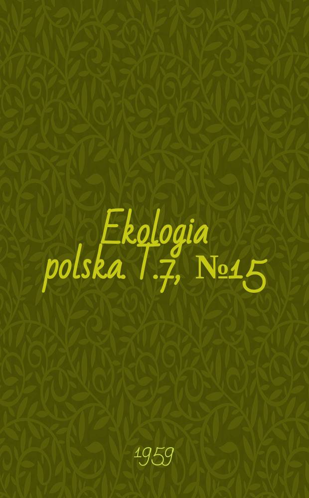 Ekologia polska. T.7, №15 : Tendipedidae bentosowe środowisk śród i przyrzecznych środkowego biegu Wisły