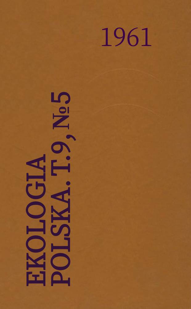 Ekologia polska. T.9, №5 : Wpływ warnakow środowiska na zmienność populacji Bosmina coregoni Daphnia hyalina i Daphnia cucullata