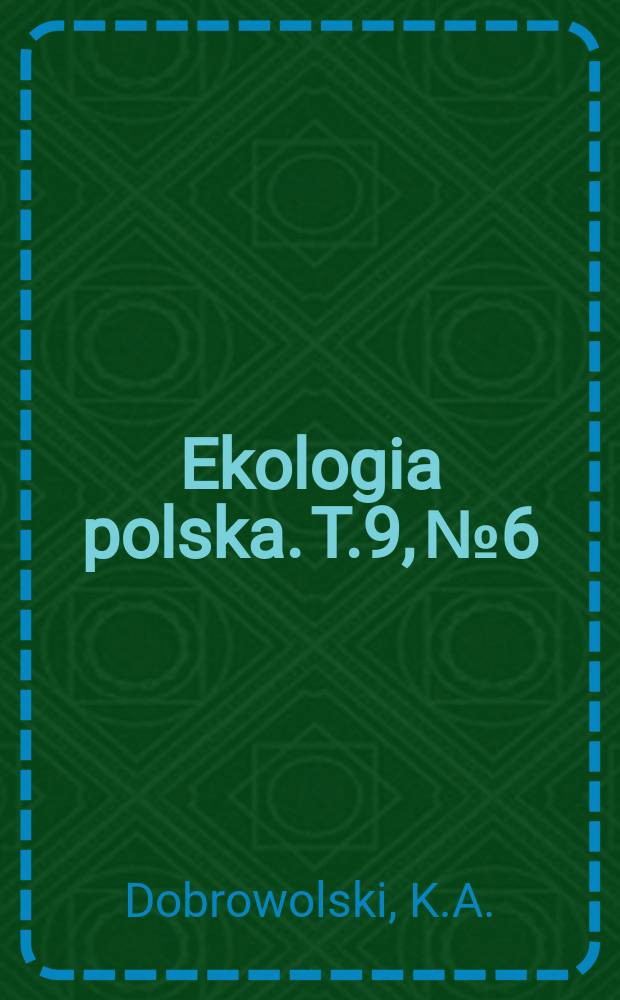Ekologia polska. T.9, №6 : Współzależność miedzy typami jezior Mazurskich a ich awifauna