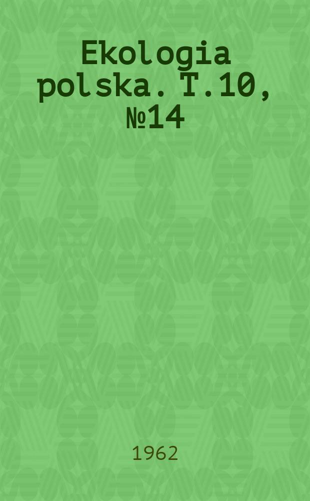 Ekologia polska. T.10, №14 : Das Vorkommen des Kolkraben (Corvus c corax L.) in Polen im Zusammenhang mit seinen Areals und Quantit&auml;tsver&auml;nderungen in Mitteleuropa