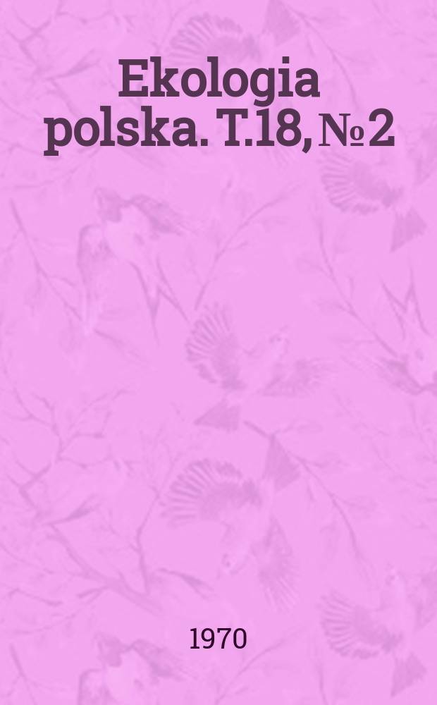 Ekologia polska. T.18, №2 : Studien über die Synchronisierung phytophänologischer ?Erscheinungen mit der Entwicklung des Apfelsaugers mali Schmidt (Psyllidae)