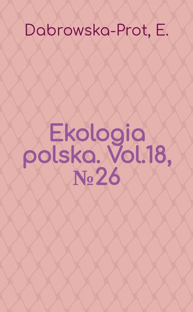 Ekologia polska. Vol.18, №26 : Influence of spiders on the behaviour of mesquite populations