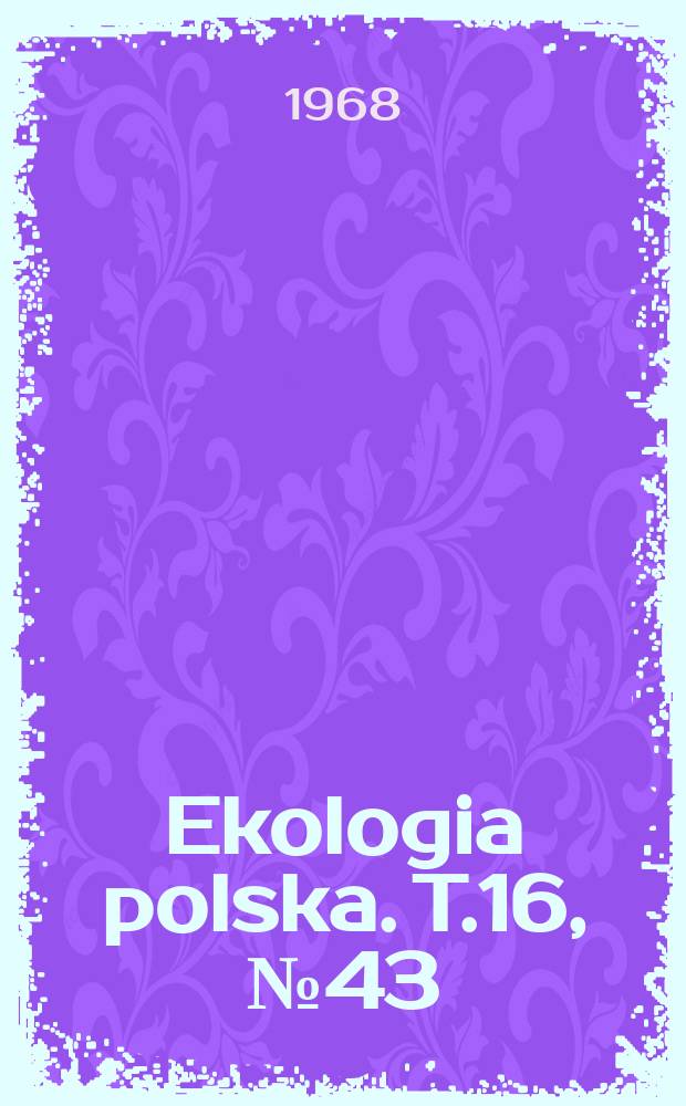 Ekologia polska. T.16, №43 : Studies on the incidence of mosquitoes in the food of Tetragnatha Montana Simon and its food activity in the natural habitat