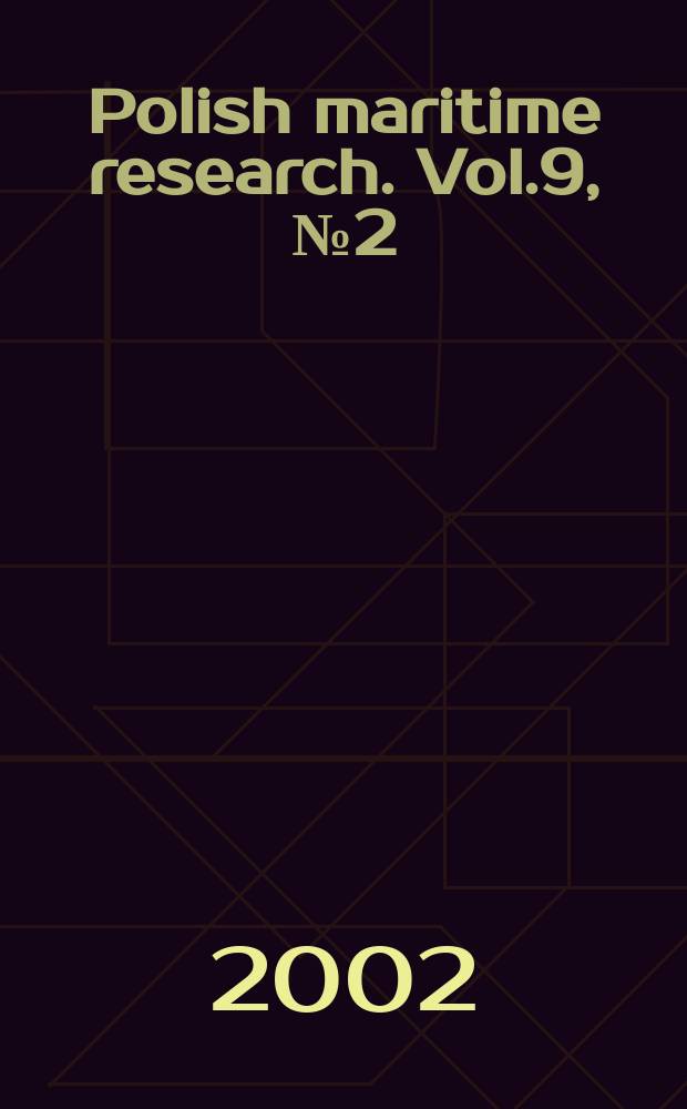 Polish maritime research. Vol.9, №2(32)