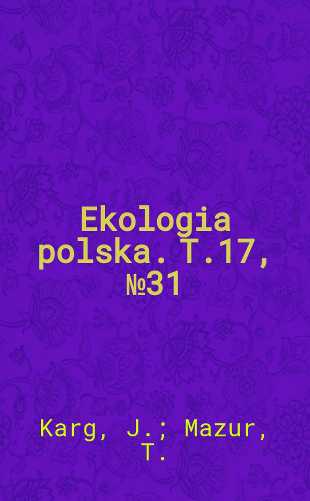 Ekologia polska. T.17, №31 : Participation of amphibians in the natural reduction of the Colorado beetle (Leptinotarsa decemlineata Say)