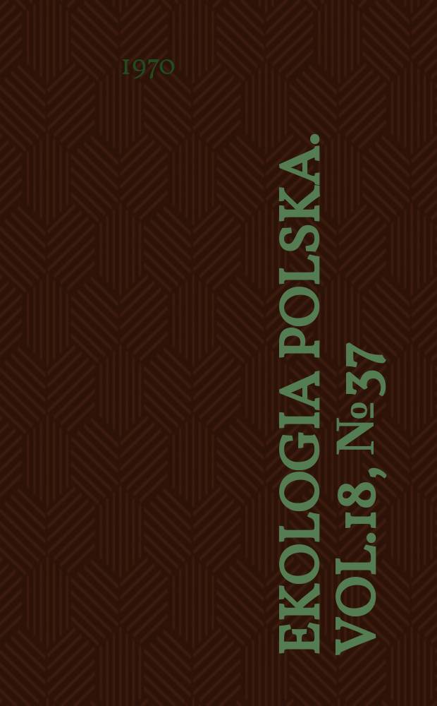 Ekologia polska. Vol.18, №37 : Estimation of the green top production of the herb layer in a bog nine wood Vaccinio uliginosi-Pinetum