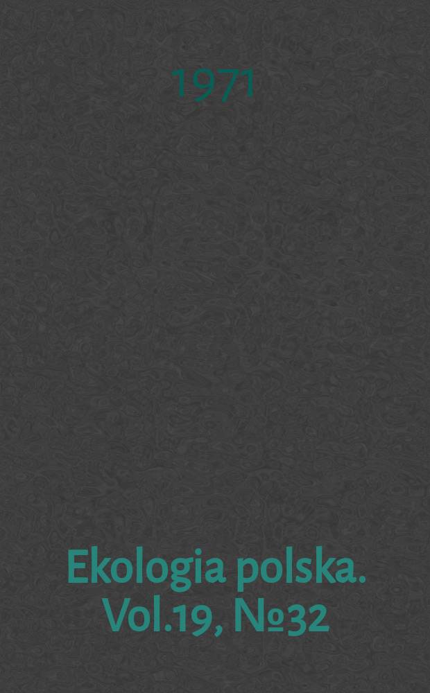 Ekologia polska. Vol.19, №32 : The regularities